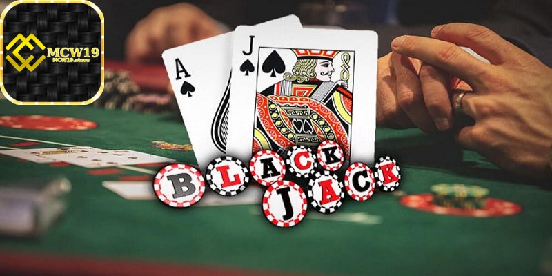 Mẹo chơi Blackjack là gì - Mẹo chơi để tăng tỷ lệ chiến thắng